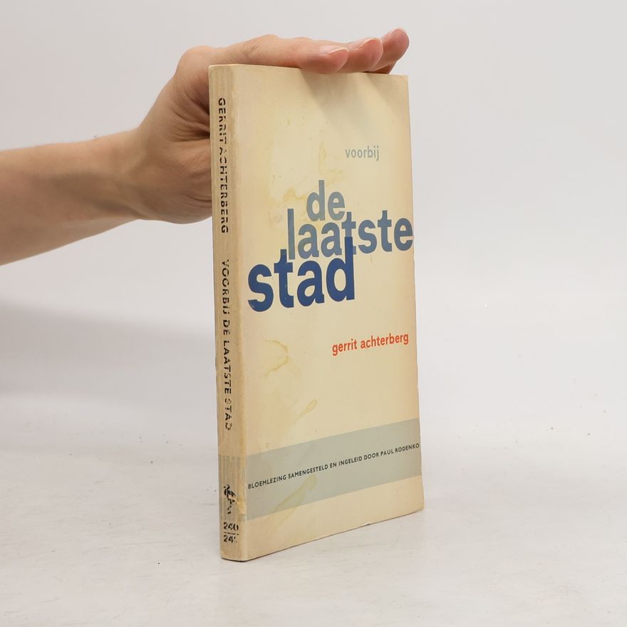 Gerrit Achterberg Ver voorbij de laatste stad