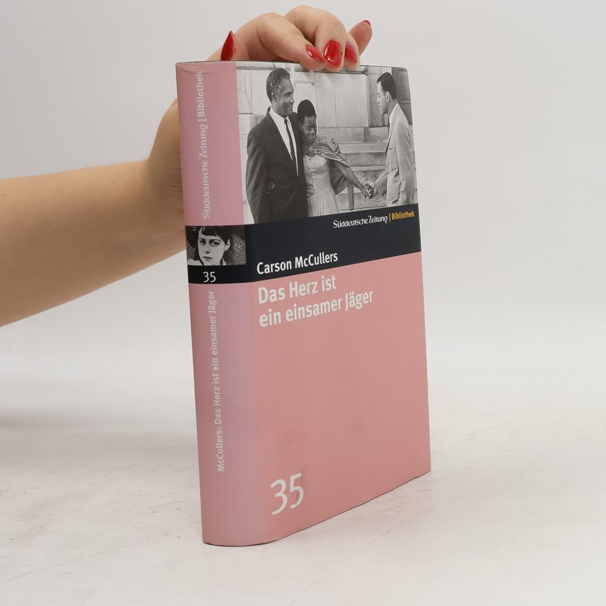 Carson McCullers Das Herz ist ein einsamer Jäger
