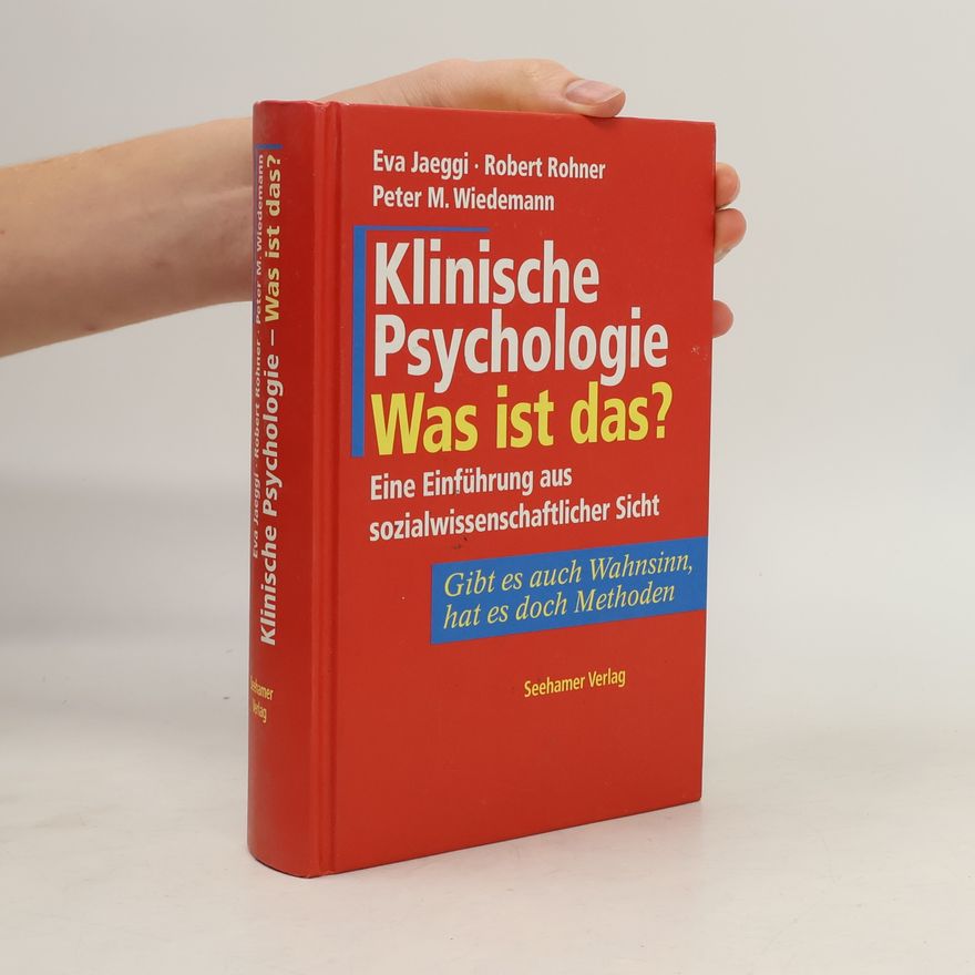 Eva Jaeggi Klinische Psychologie, was ist das?