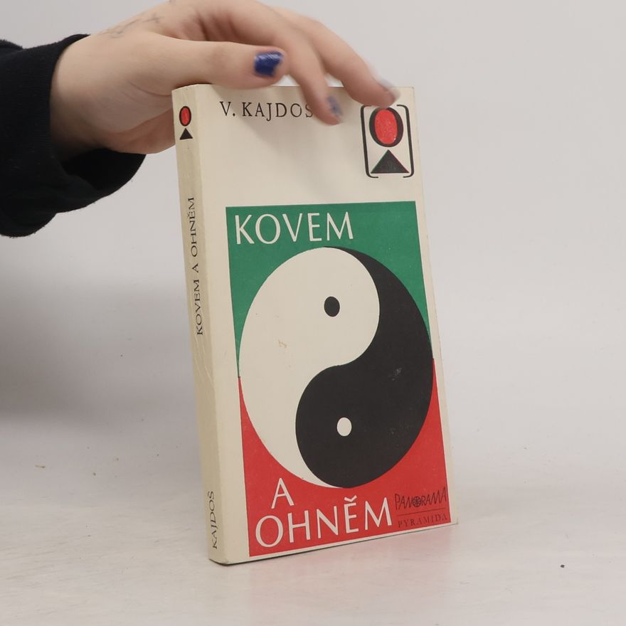 Václav Kajdoš Kovem a ohněm