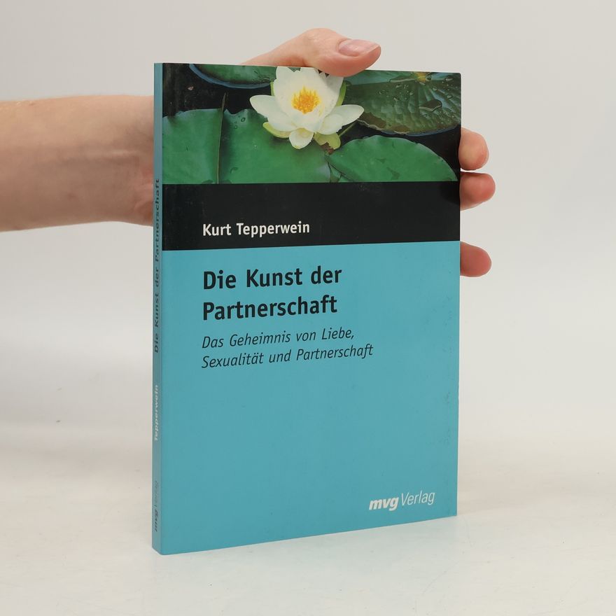 Kurt Tepperwein Die Kunst der Partnerschaft