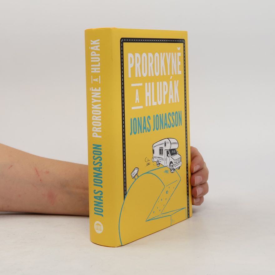 Jonas Jonasson Prorokyně a hlupák
