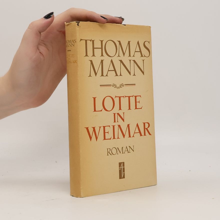 Thomas Mann Lotte in Weimar