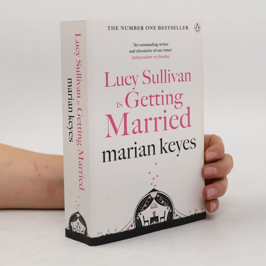 Marian Keyes Lucy Sullivan is Getting Married