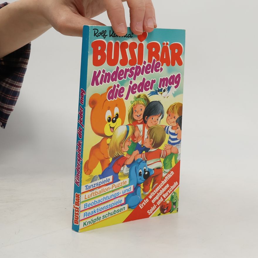 Rolf Kauka Bussi Bär. Kinderspiele, die jeder Mag