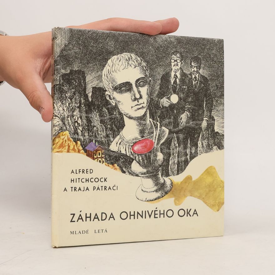 Robert Arthur Záhada ohnivého oka. Alfred Hitchcock a traja pátrači