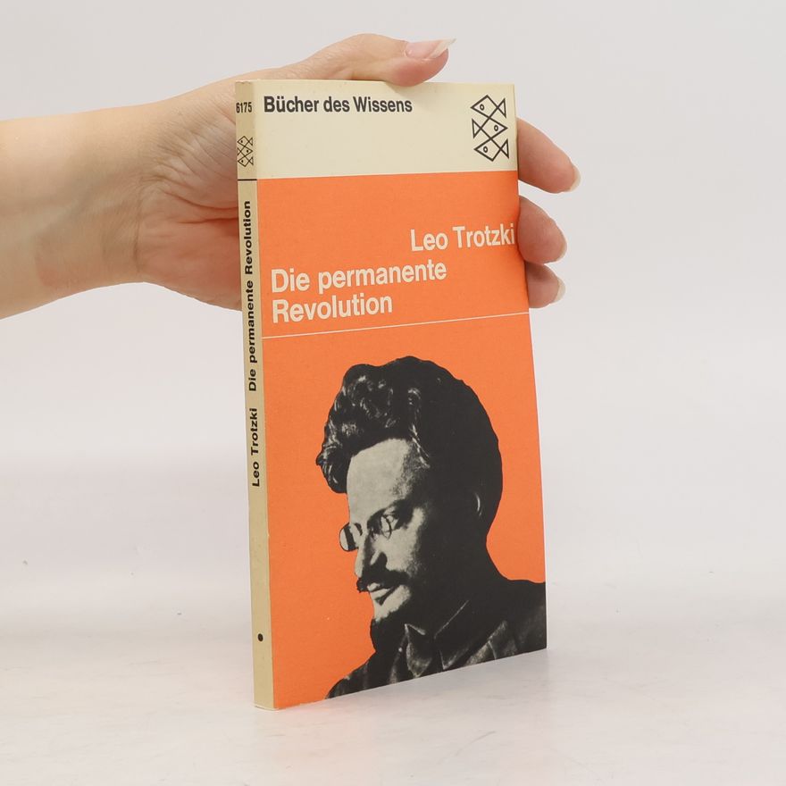Lev Davidovič Trockij Die permanente Revolution