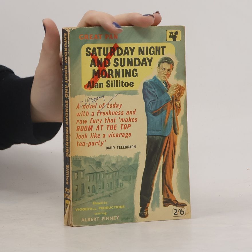 Alan Sillitoe Saturday Night and Sunday Morning