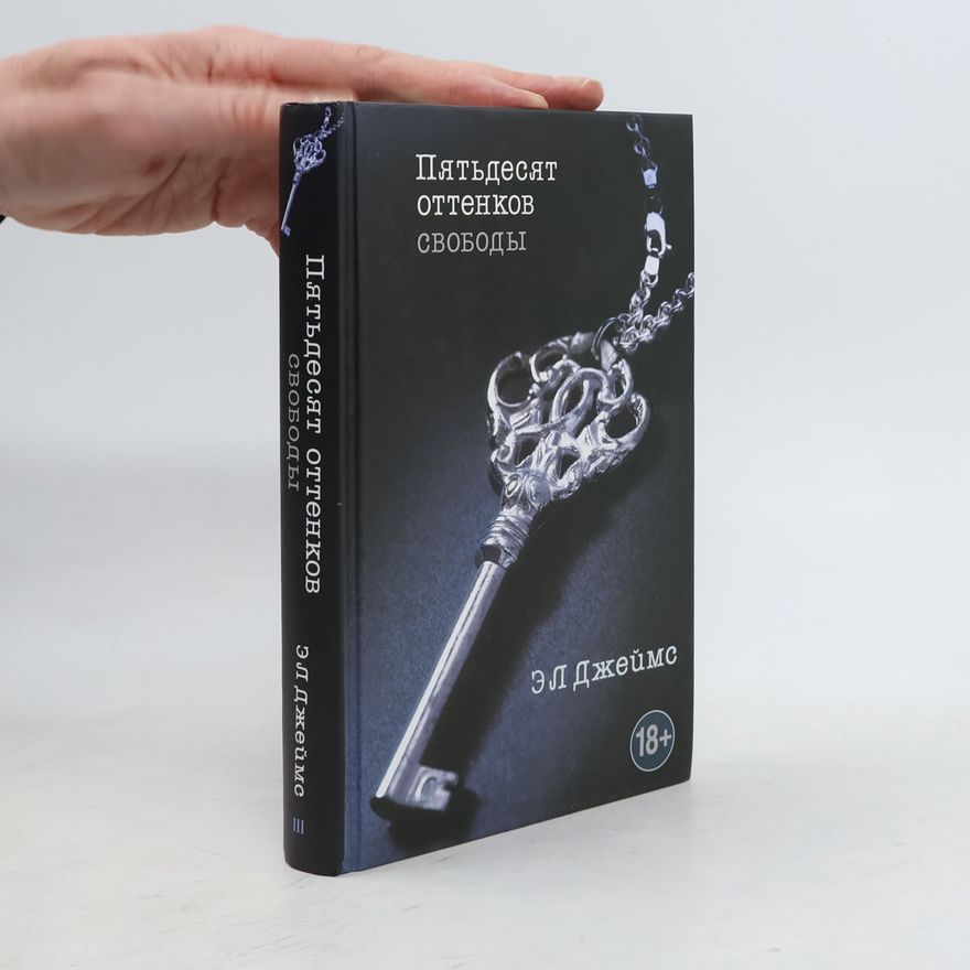 E. L. James Pjat'desjat ottenkov svobody