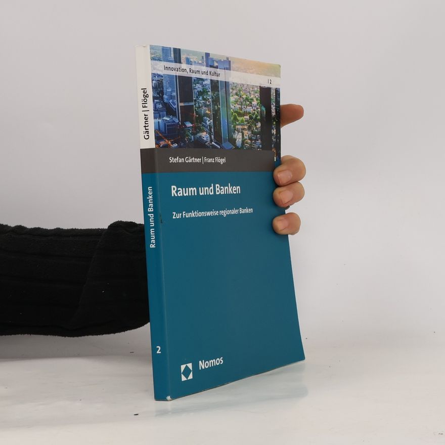 Franz Flögel Innovation, Raum und Kultur - 2: Raum und Banken