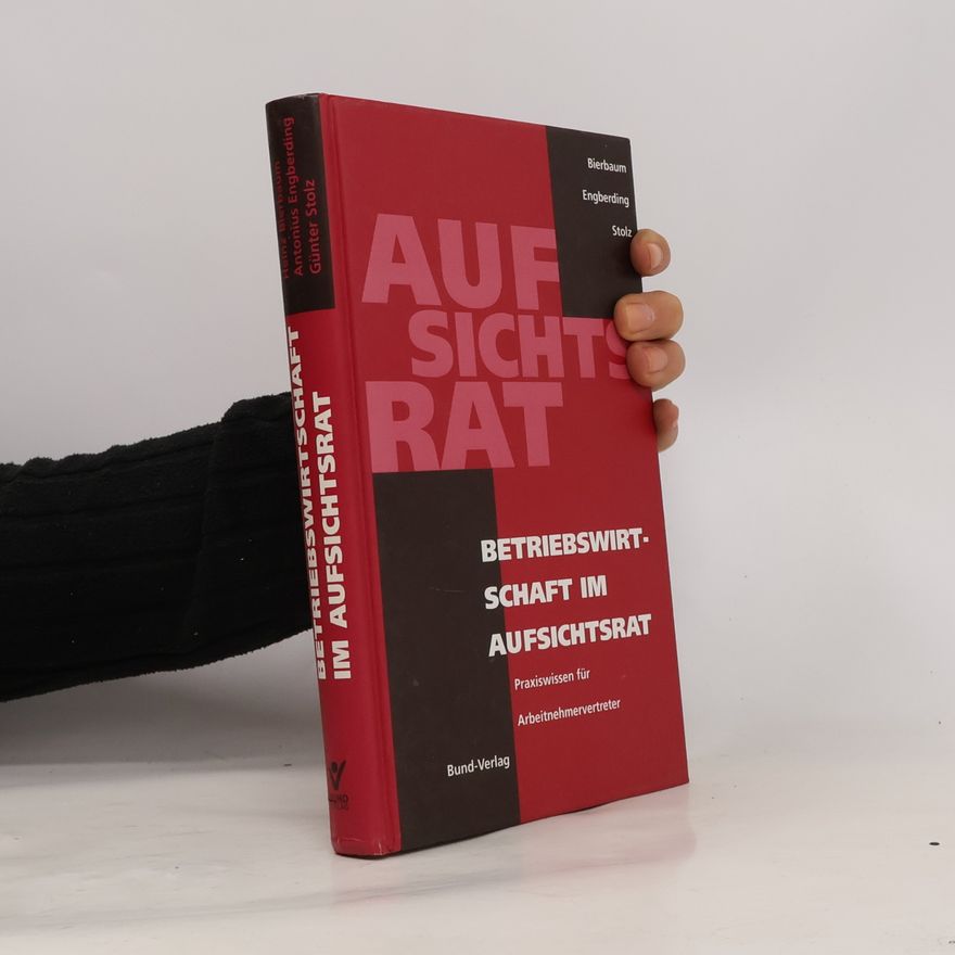 Antonius Engberding Praxis der Interessenvertretung: Betriebswirtschaft im Aufsichtsrat