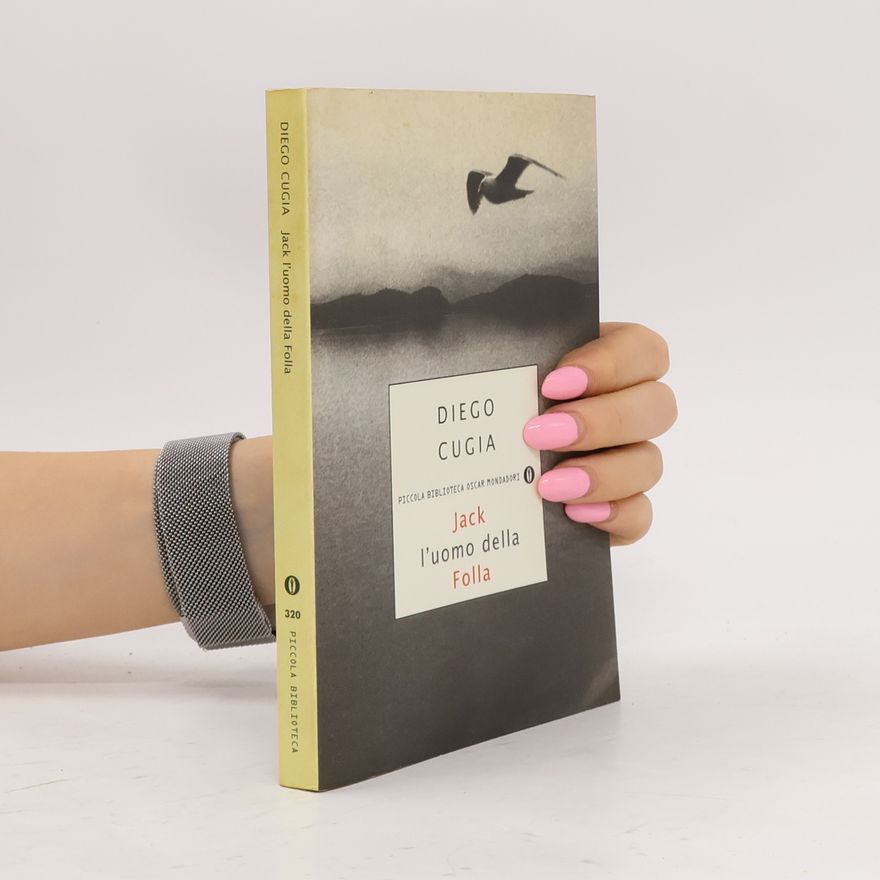 Diego Cugia Piccola Biblioteca Oscar Mondadori - 320: Jack l'uomo della Folla
