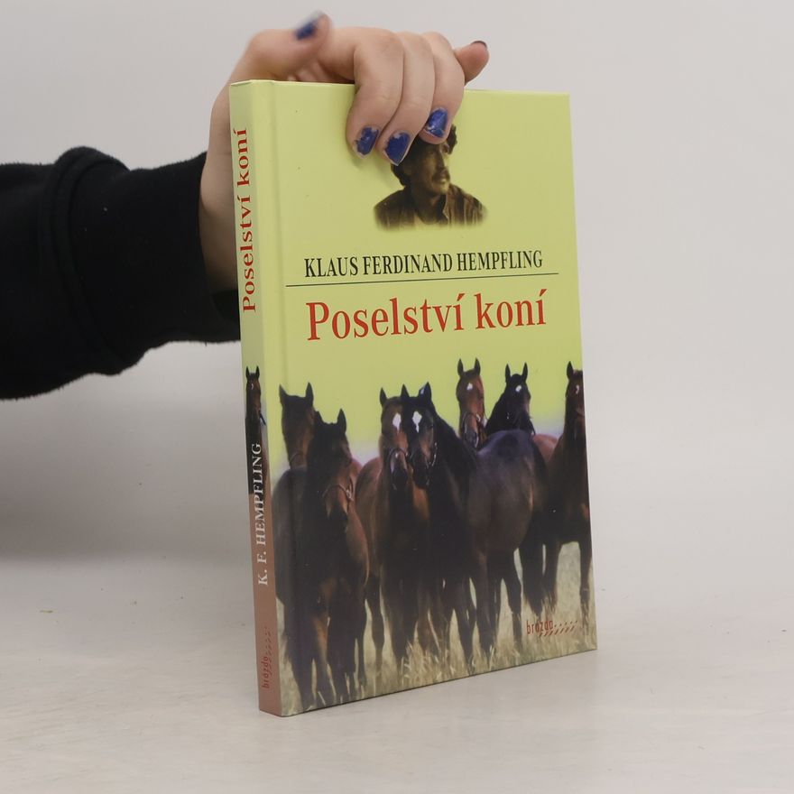 Klaus Ferdinand Hempfling Poselství koní