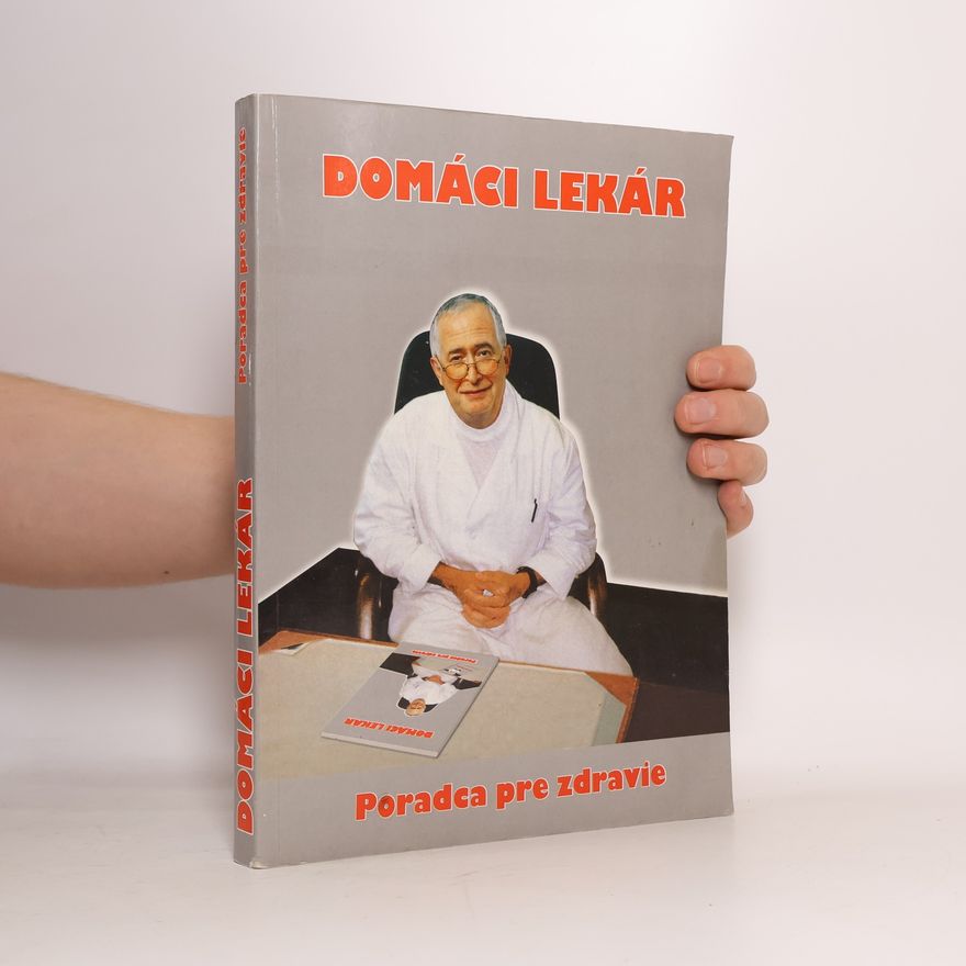 Autorenkollektiv Domáci lekár. Poradca pre zdravie