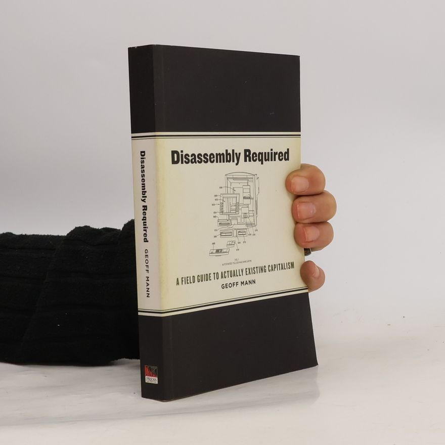Geoff Mann Disassembly Required