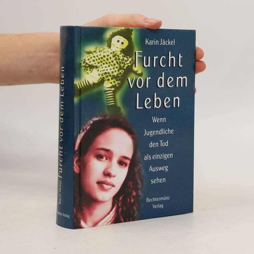 Karin Jäckel Furcht vor dem Leben