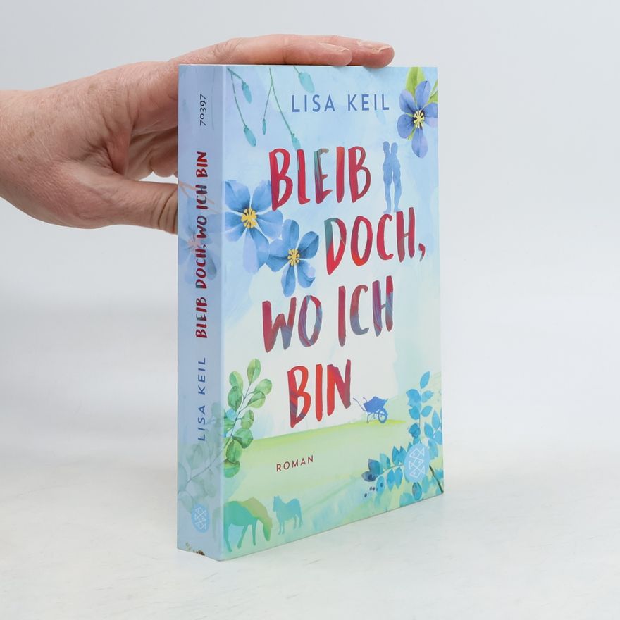 Lisa Keil Bleib Doch, Wo Ich Bin