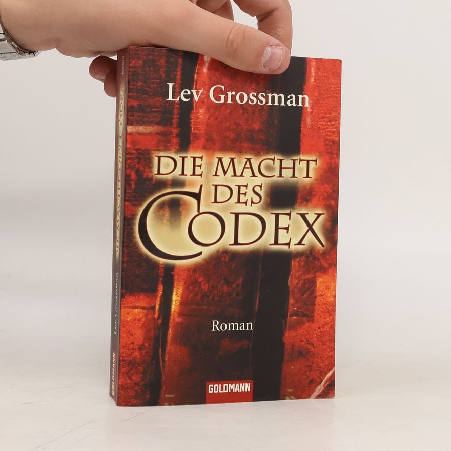 Lev Grossman Die Macht des Codex