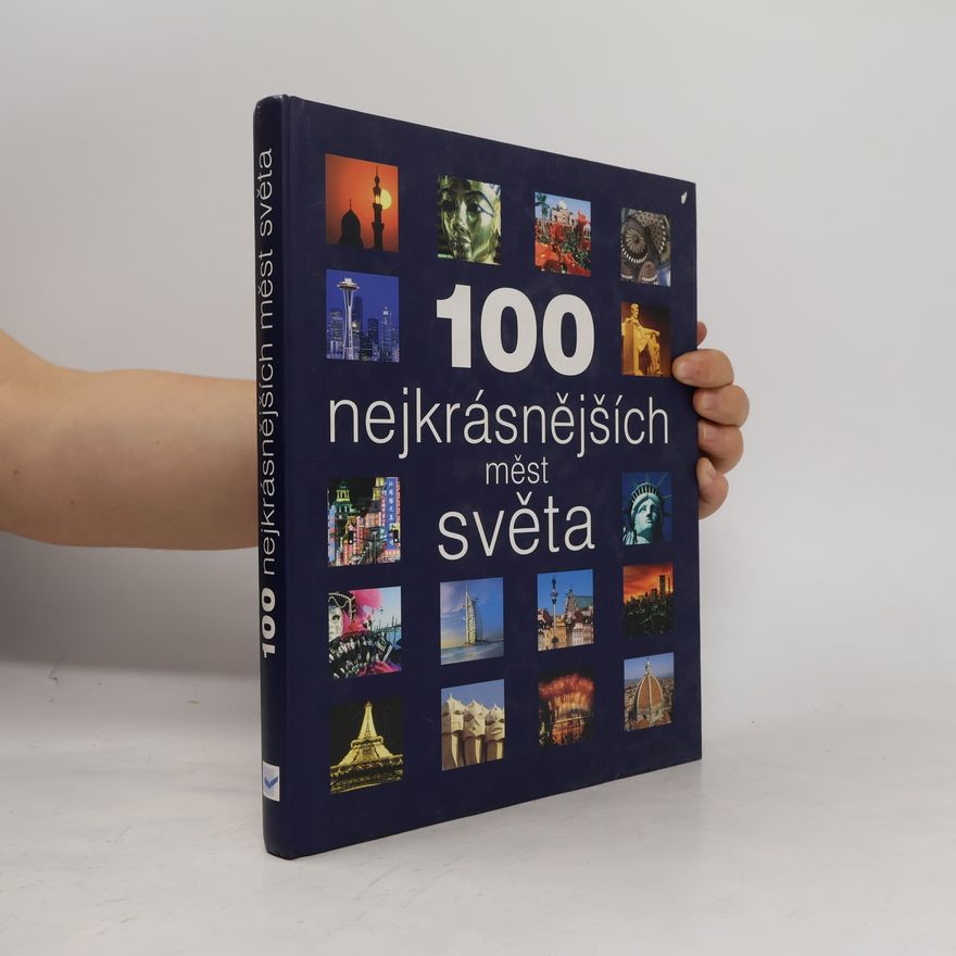 Autorenkollektiv 100 nejkrásnějších měst světa