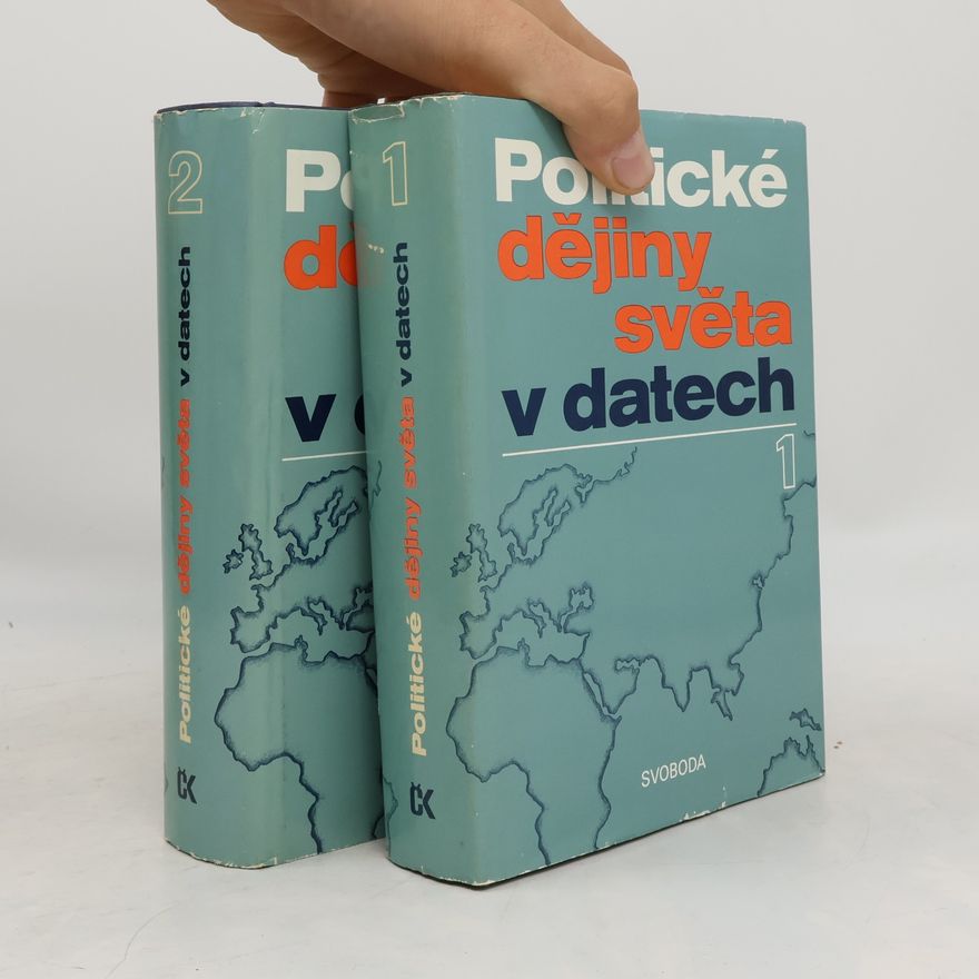 Kolektiv autorů Politické dějiny světa v datech 1-2