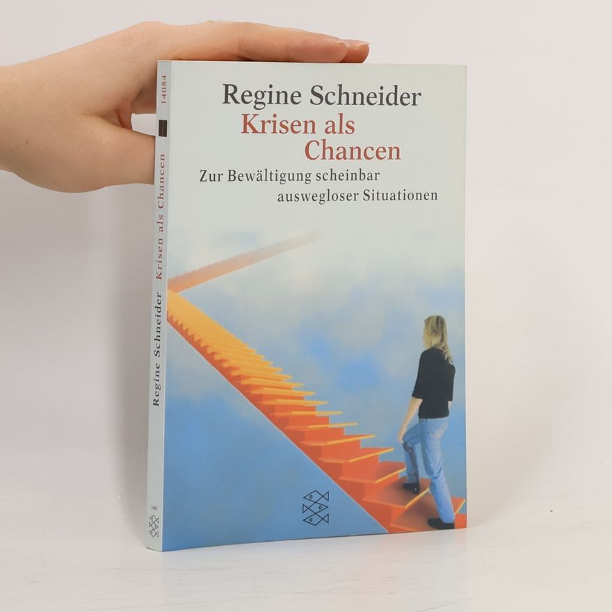 Regine Schneider Krisen als Chancen