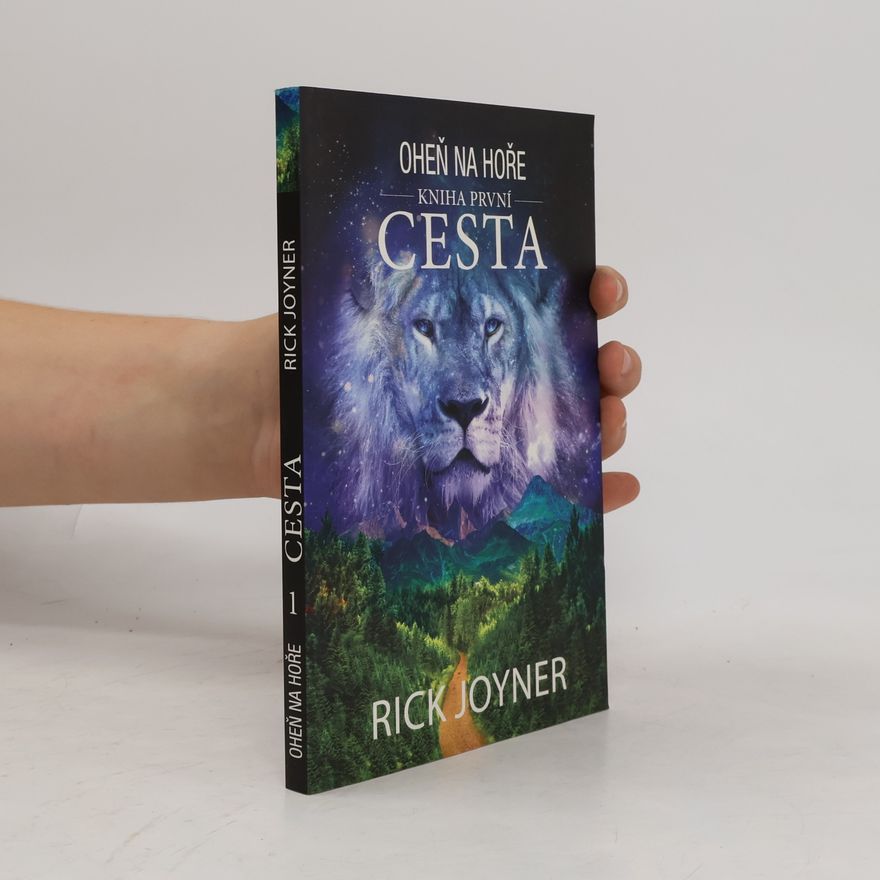 Rick Joyner Oheň na hoře. Kniha první, Cesta