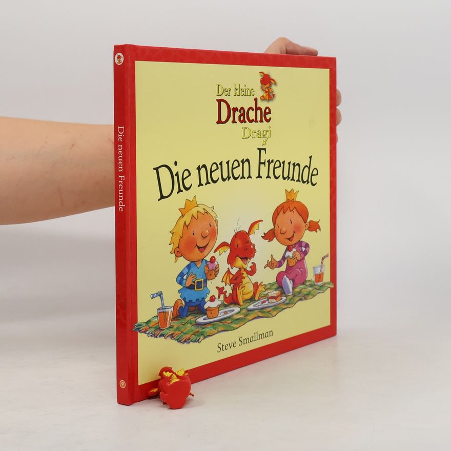 Steve Smallman Der kleine Drache Dragi. Die neuen Freunde