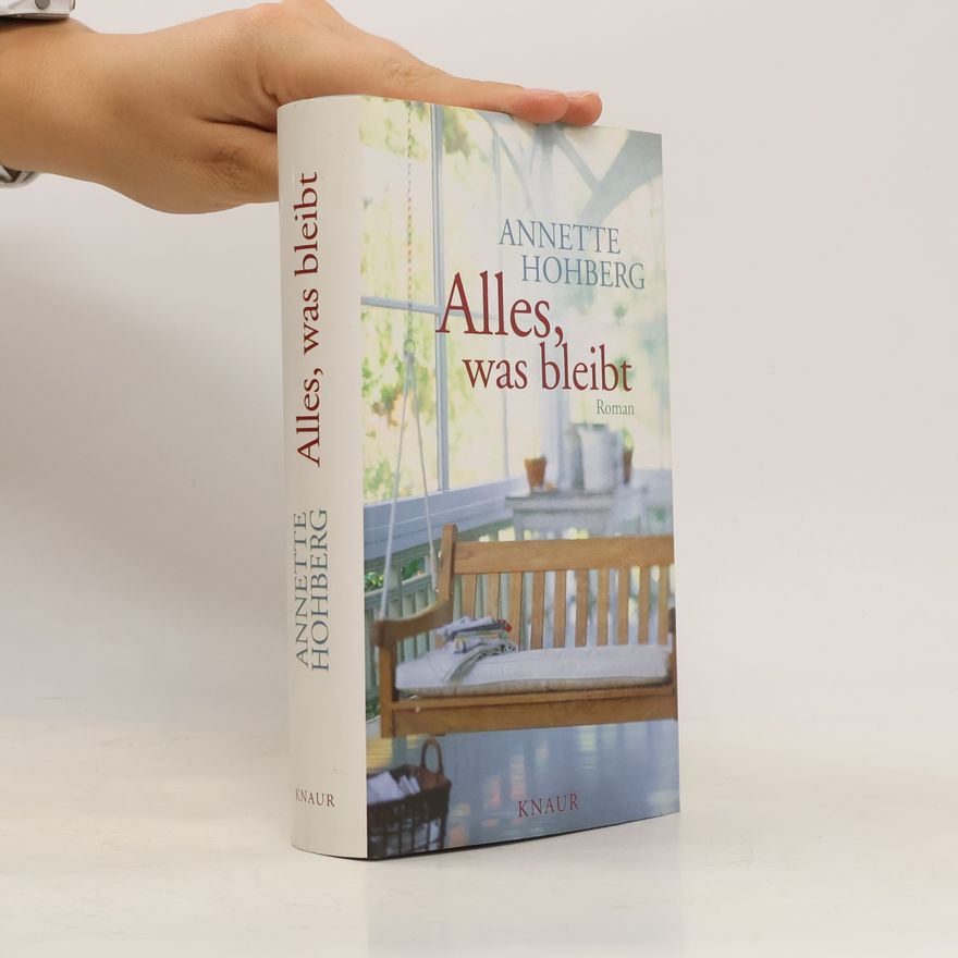 Annette Hohberg Alles, was bleibt