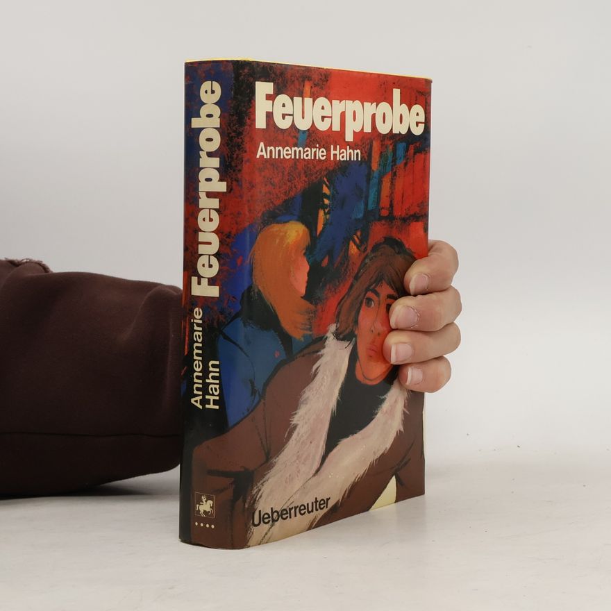 Anne-Marie Hahn Feuerprobe