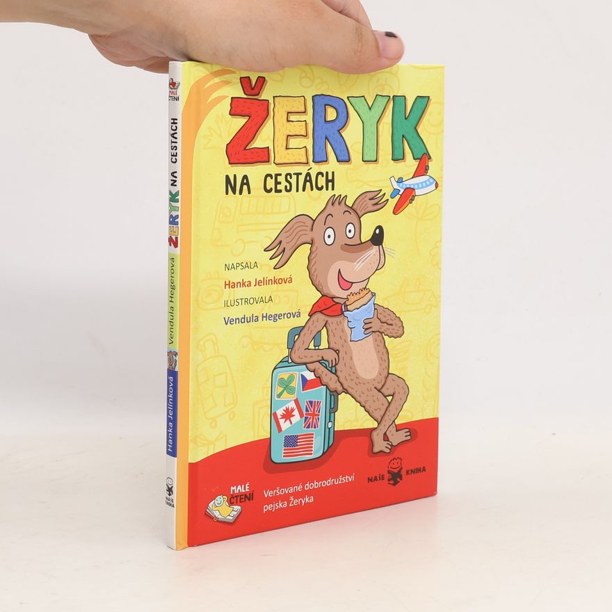 Hanka Jelínková Žeryk na cestách - Veršované dobrodružství pejska Žeryka