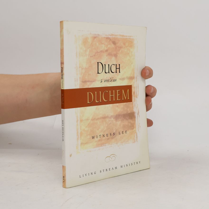 Witness Lee Duch s naším duchem