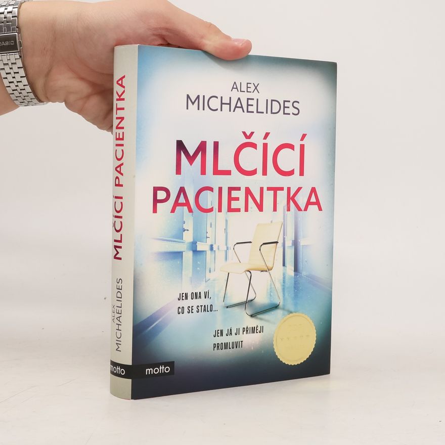 Alex Michaelides Mlčící pacientka