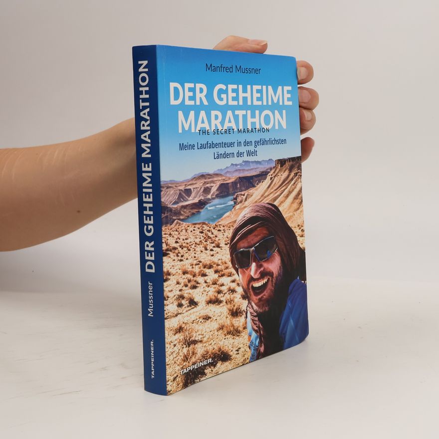 Manfred Mussner Der geheime Marathon - the secret marathon