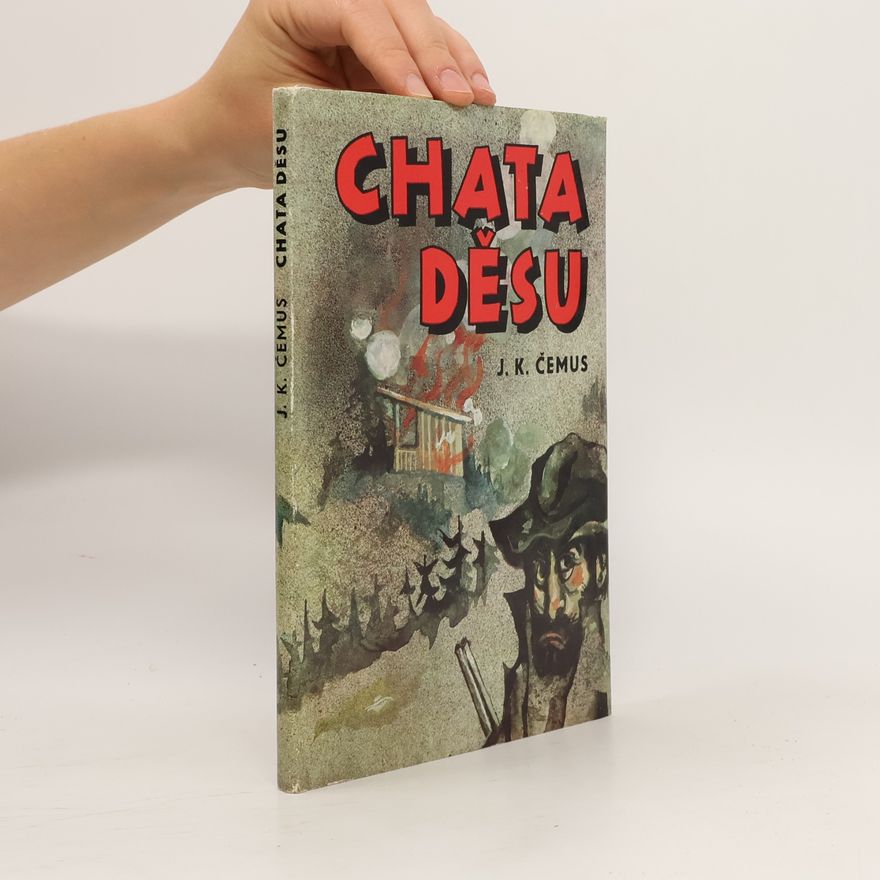 Jan Karel Čemus Chata děsu