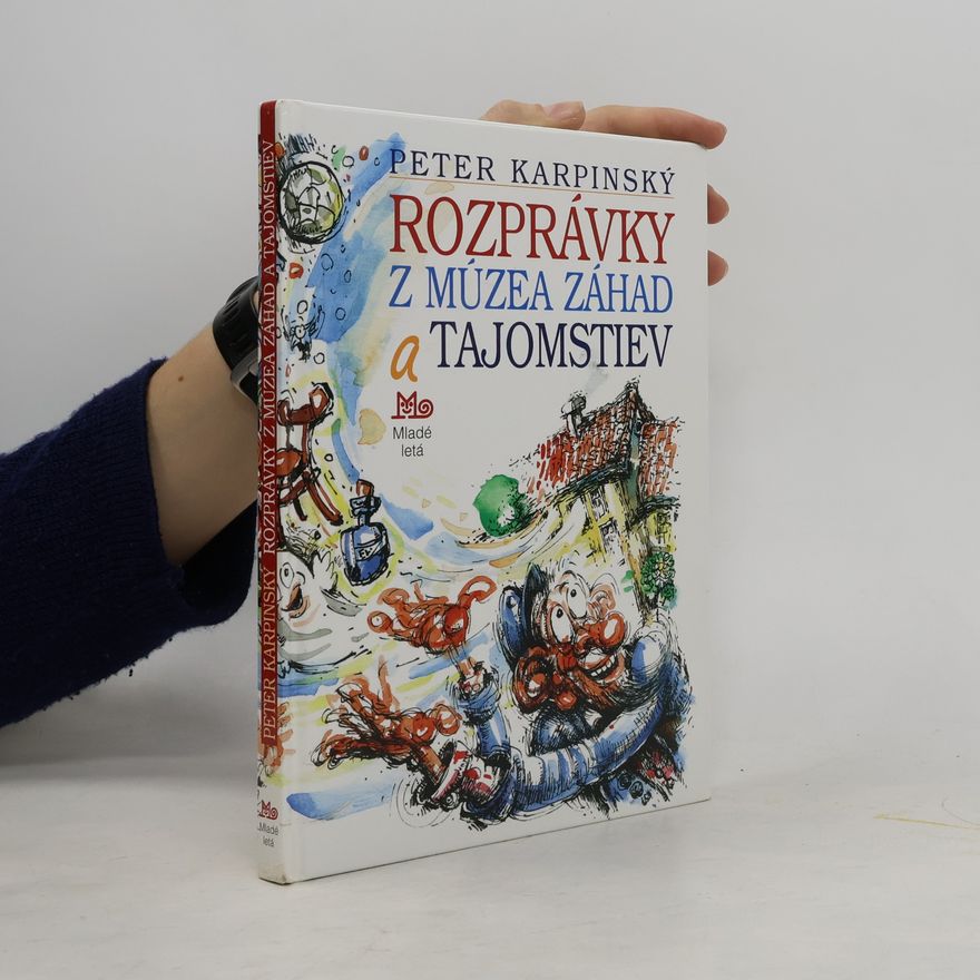 Peter Karpinský Rozprávky z múzea záhad a tajomstiev