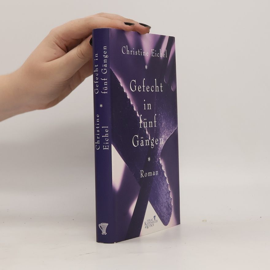 Christine Eichel Gefecht in fünf Gängen