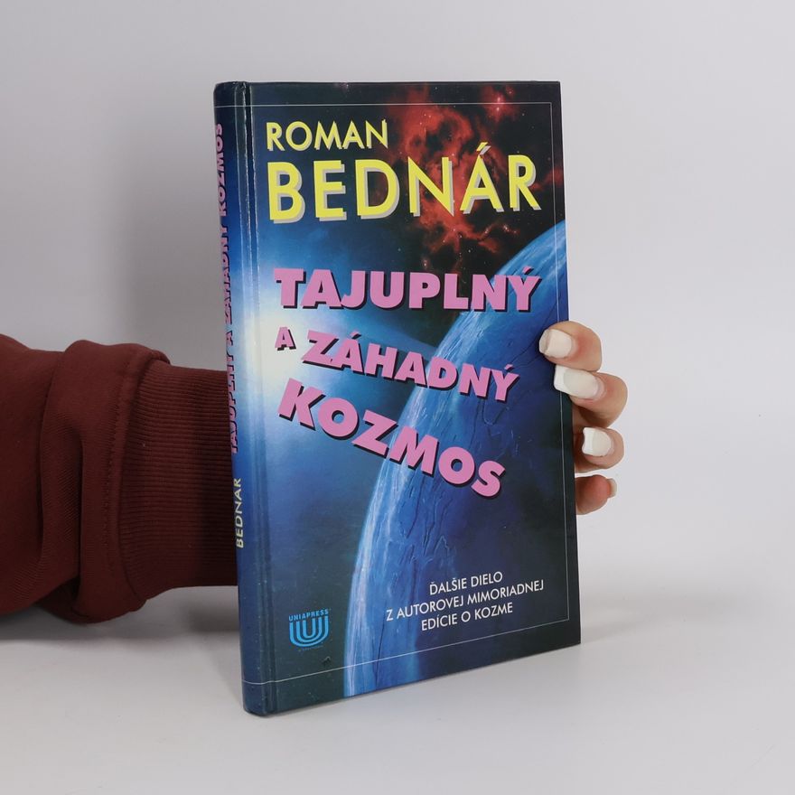 Roman Bednár Tajuplný a záhadný kozmos
