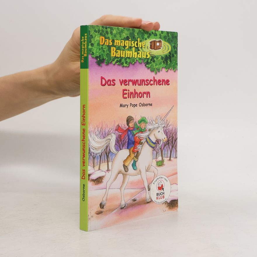 Mary Pope Osborne Das verwunschene Einhorn