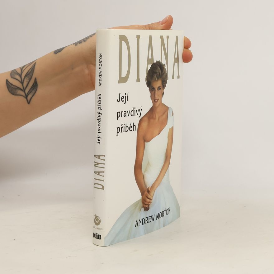 Andrew Morton Diana. Její pravdivý příběh