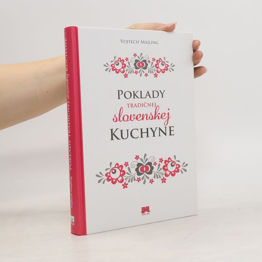 Vojtech Majling Poklady tradičnej slovenskej kuchyne