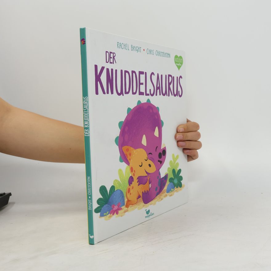 Rachel Bright Der Knuddelsaurus