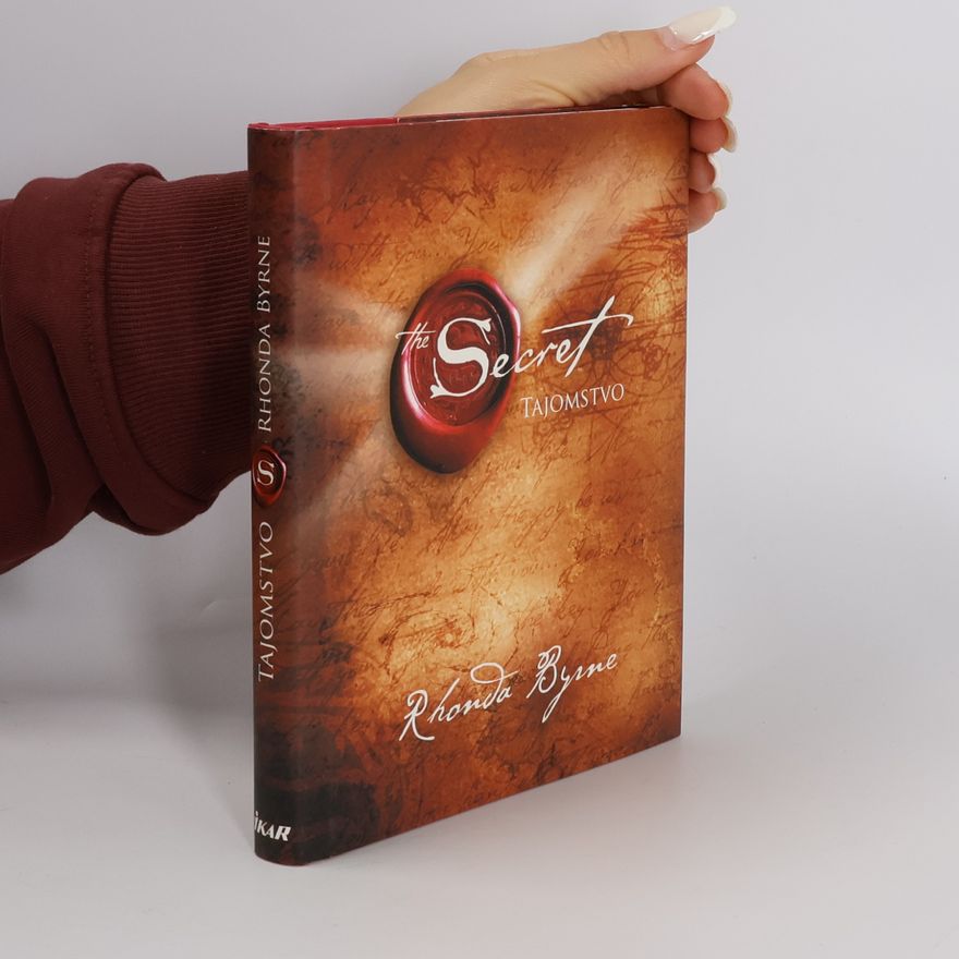 Rhonda Byrne Secret. Tajomstvo