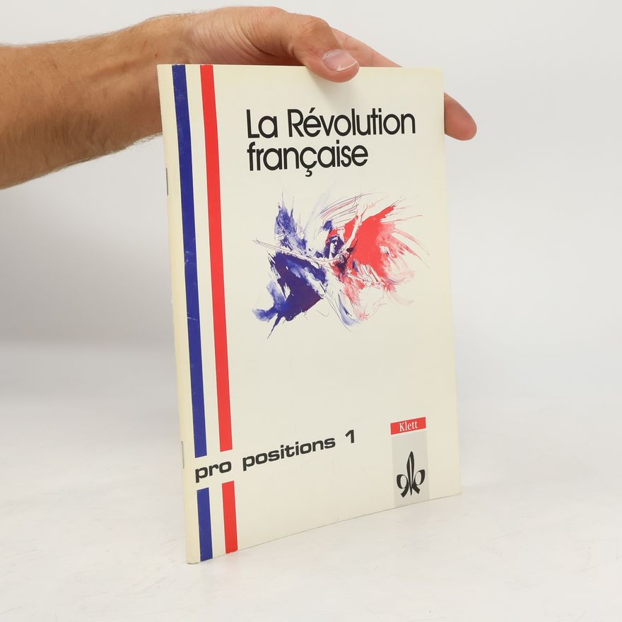 Bernd Schumacher Pro positions - 1: La Révolution française