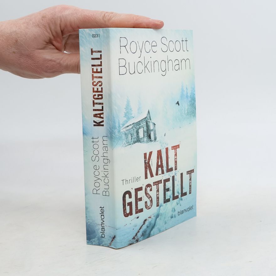 Royce Scott Buckingham Kaltgestellt