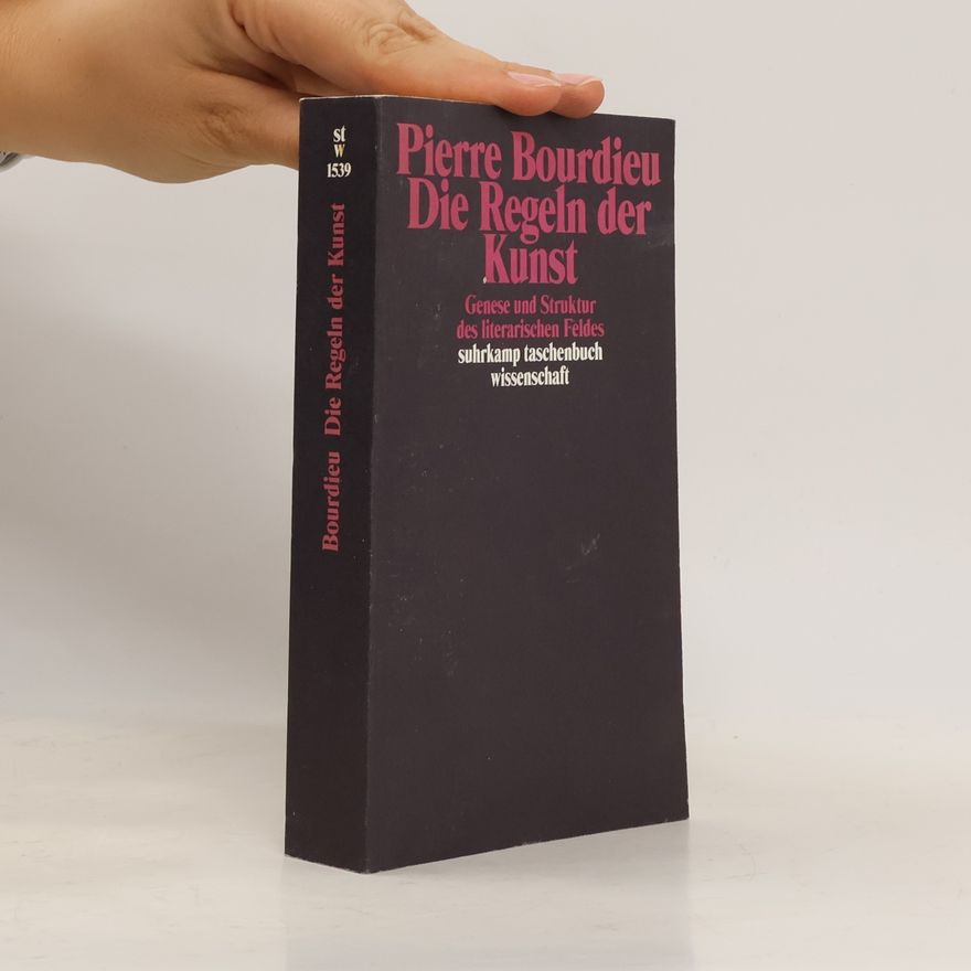 Pierre Bourdieu Die Regeln der Kunst