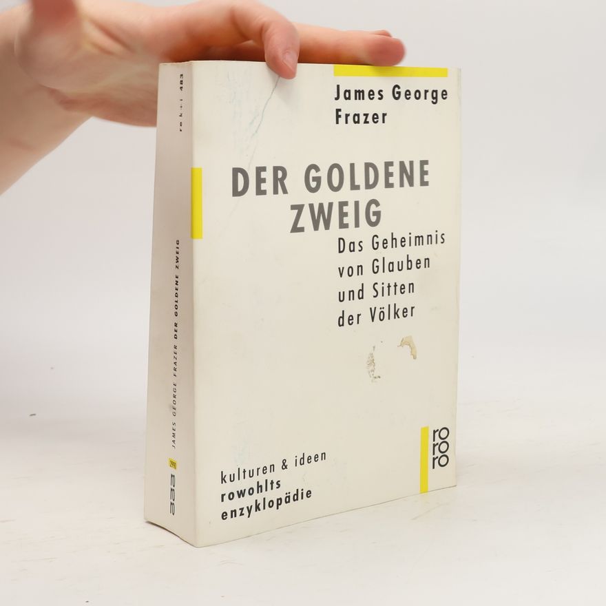 James George Frazer Der goldene Zweig