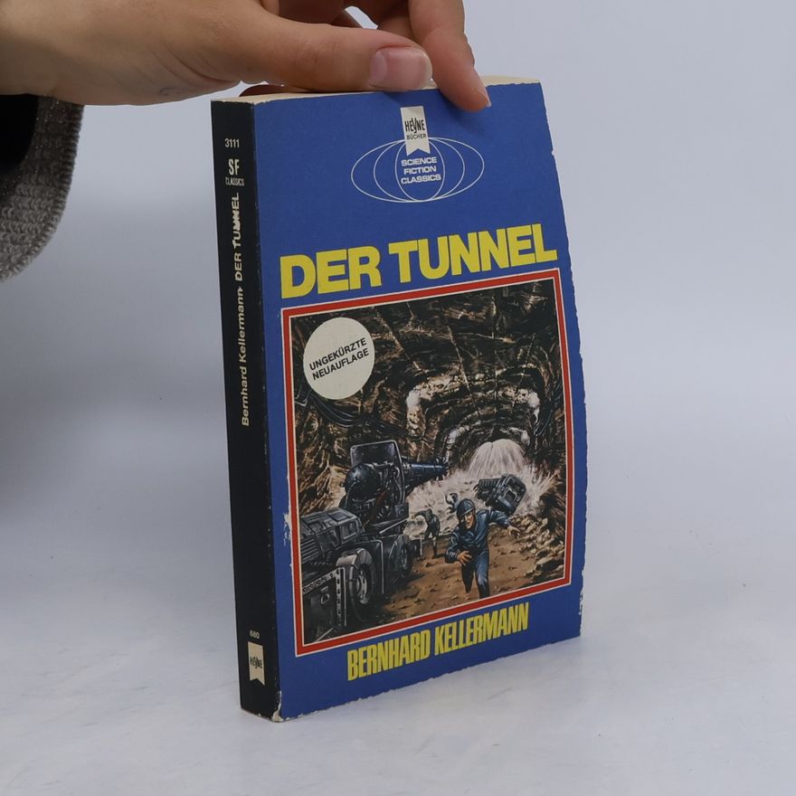 Bernhard Kellermann Der Tunnel