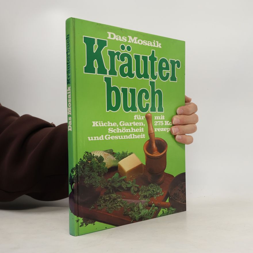 Autorenkollektiv Das Mosaik Kräuterbuch
