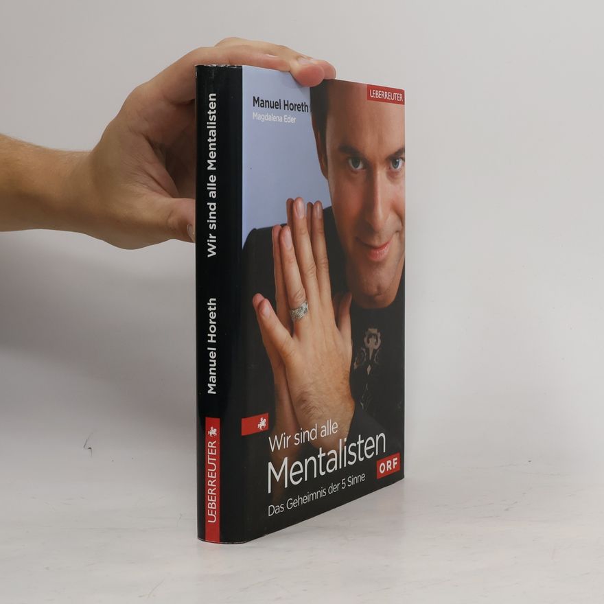 Manuel Horeth Wir sind alle Mentalisten