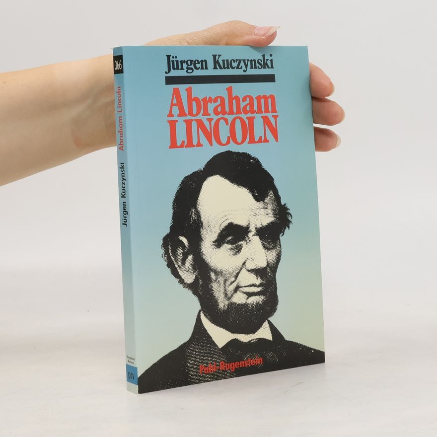 Jürgen Kuczynski Abraham Lincoln